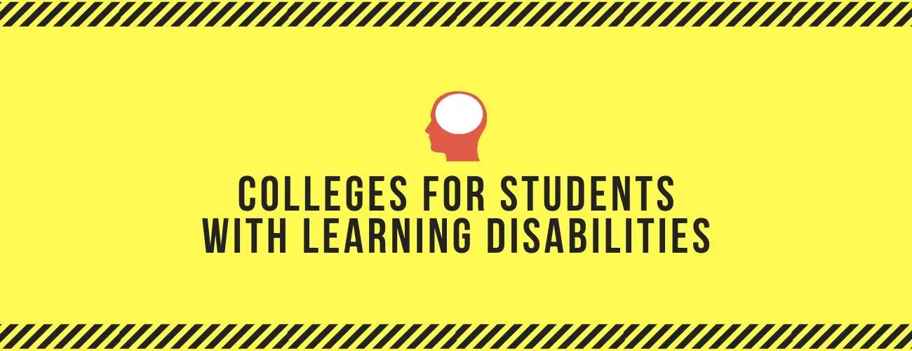 Colleges For Students With Learning Disabilities