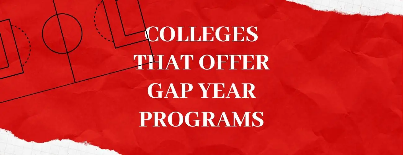 Colleges That Offer Gap Year Programs Colleges That Offer Gap Year Programs