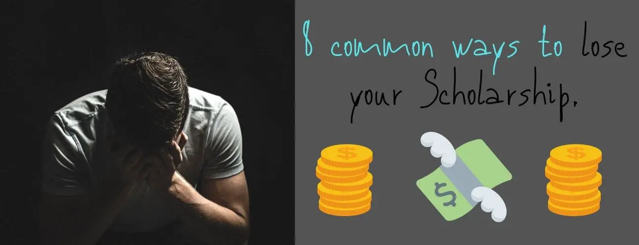 Common Ways To Lose Your Scholarship