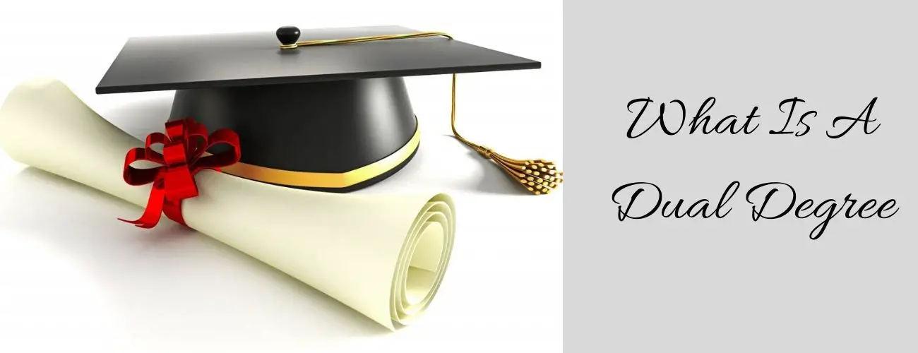 What is a Dual Degree?