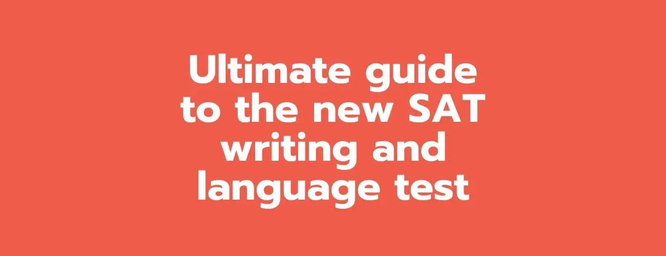 Practical Steps to crack the New SAT Writing & Language Test