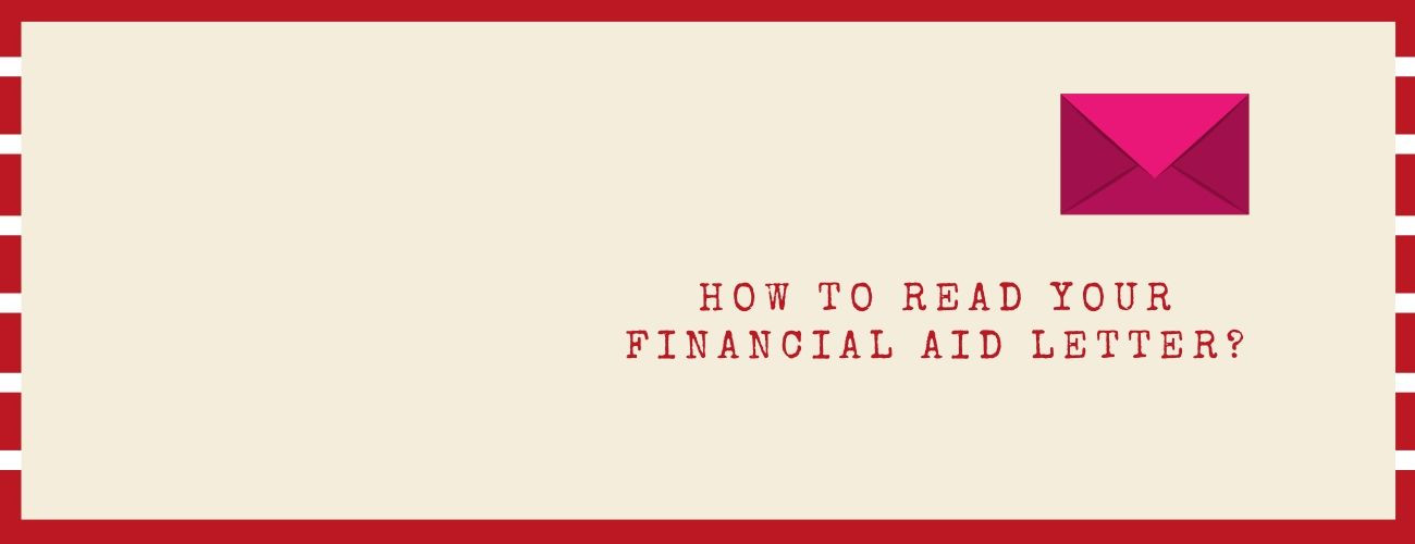 How To Read Your Financial Aid Letter?