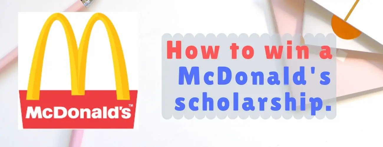 How to win a McDonalds scholarship