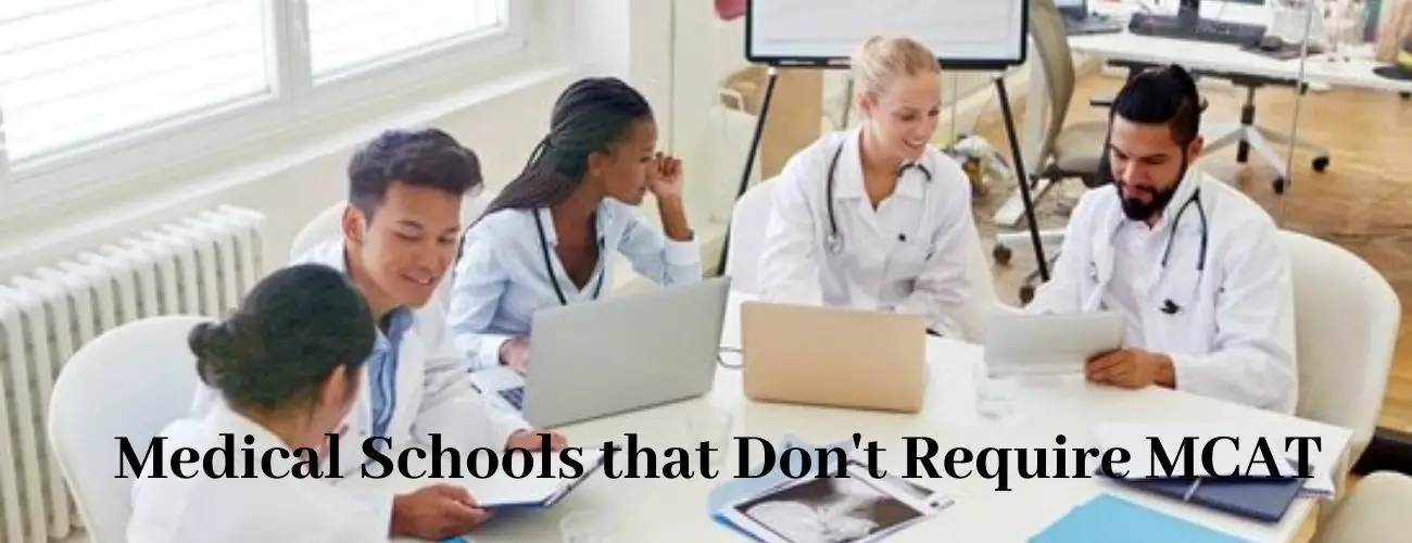 Medical Schools That Don’t Require MCAT