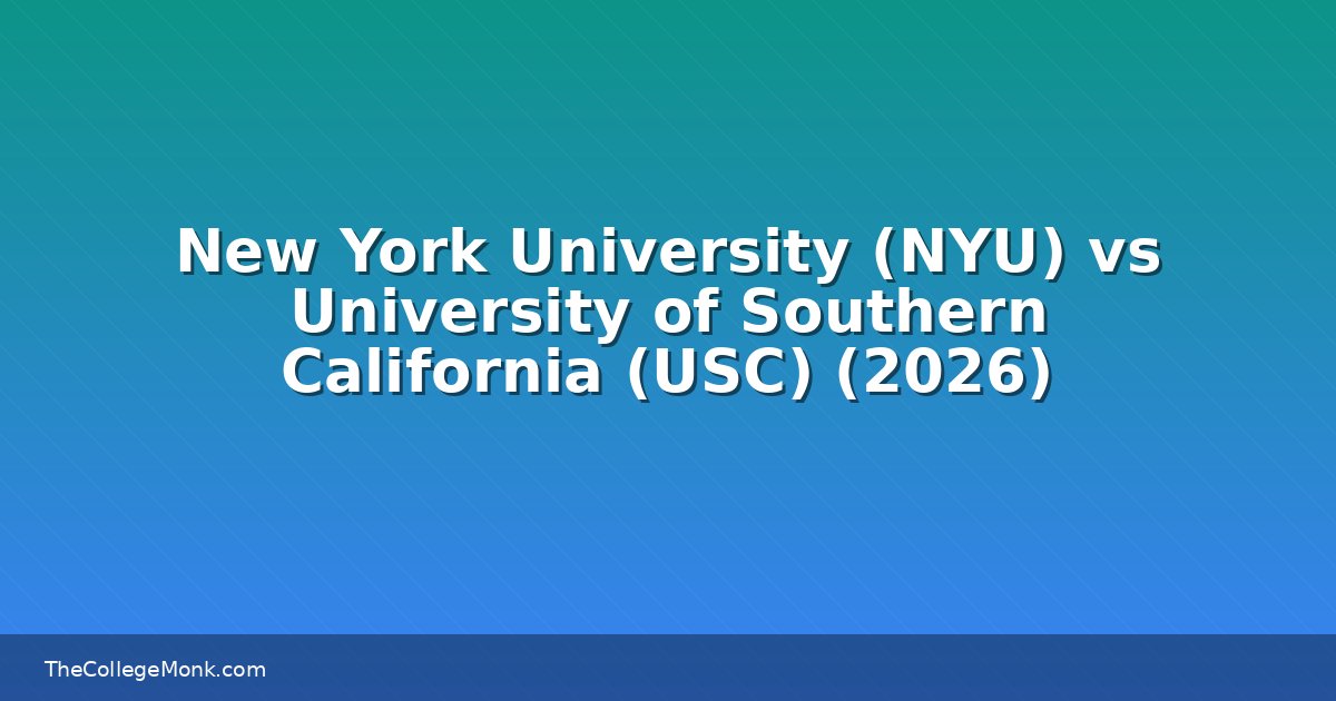 New York University (NYU) vs University of Southern New York University (NYU) vs University of Southern
