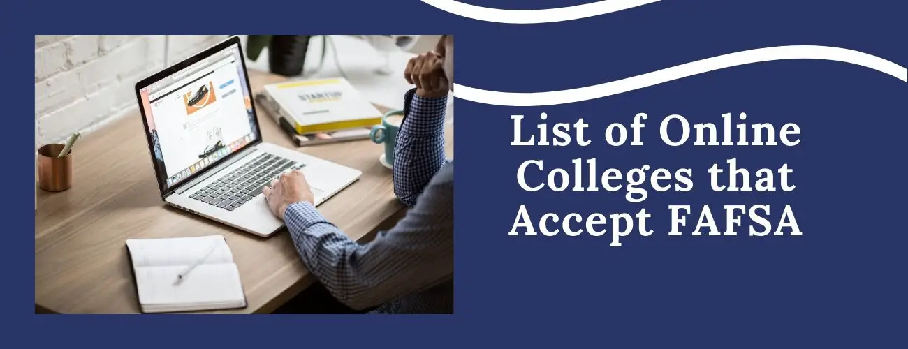 Best Online Colleges that Accept FAFSA