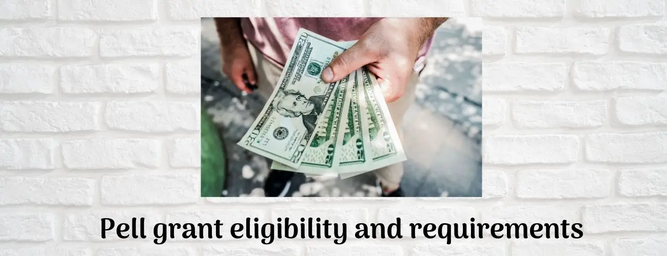 Pell Grant Eligibility and Requirements