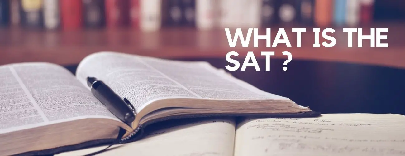 What is the SAT?- The Complete Guide