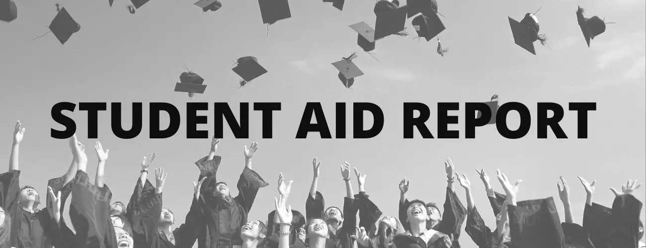 Student Aid Report- An Overview