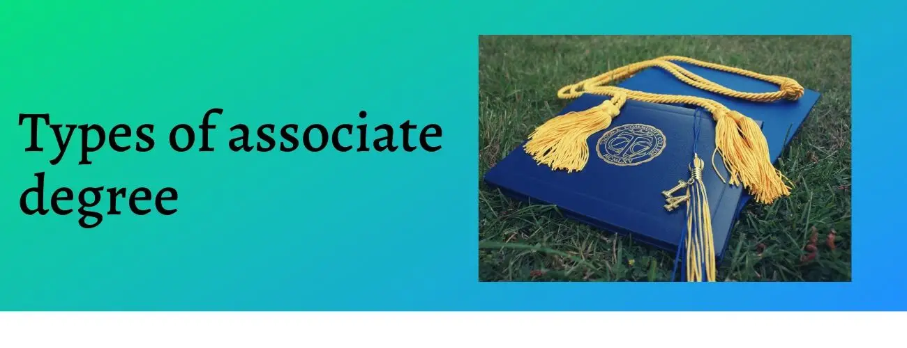 Types of Associate Degrees
