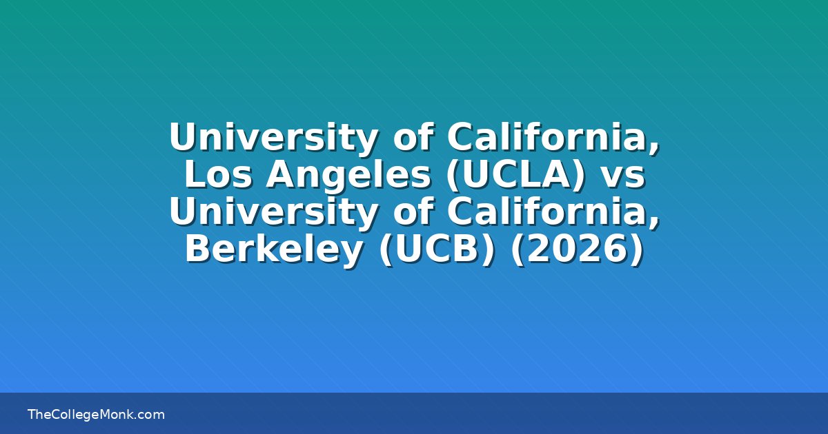 University of California, Los Angeles (UCLA) vs University University of California, Los Angeles (UCLA) vs University