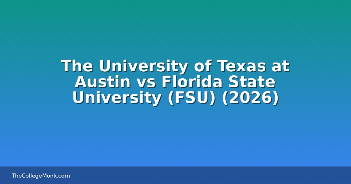 The University of Texas at Austin vs Florida State The University of Texas at Austin vs Florida State