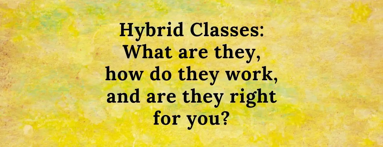 What are Hybrid Classes?