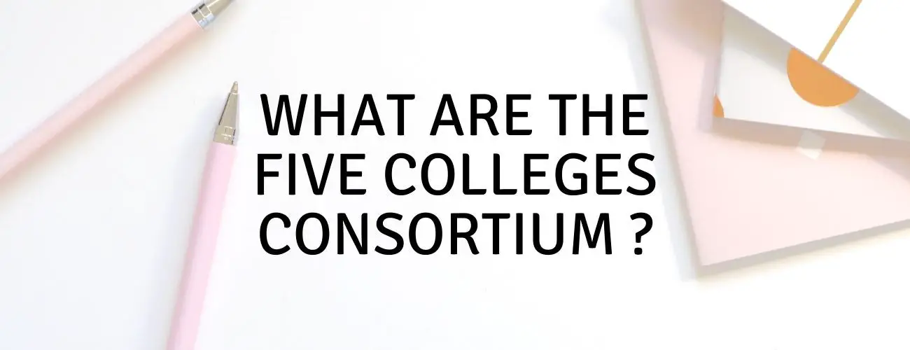 What are the Five College Consortium?