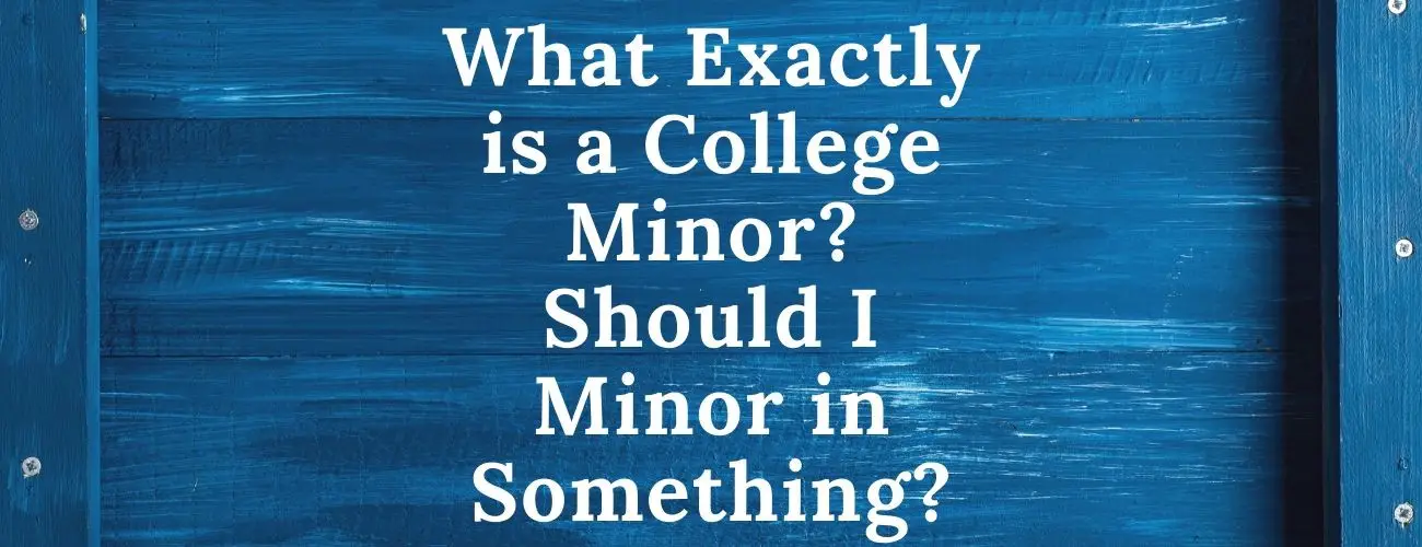 What is a College Minor?