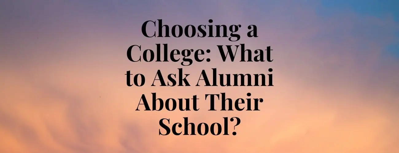 What to Ask Alumni About Their School while choosing a college