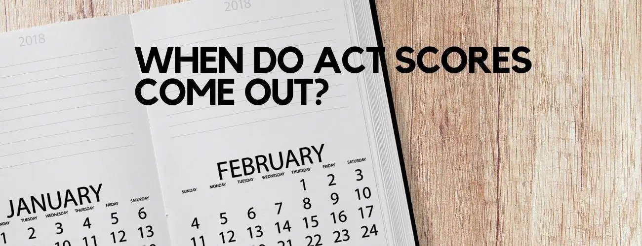 When Do Act Scores Come Out? - Best School News