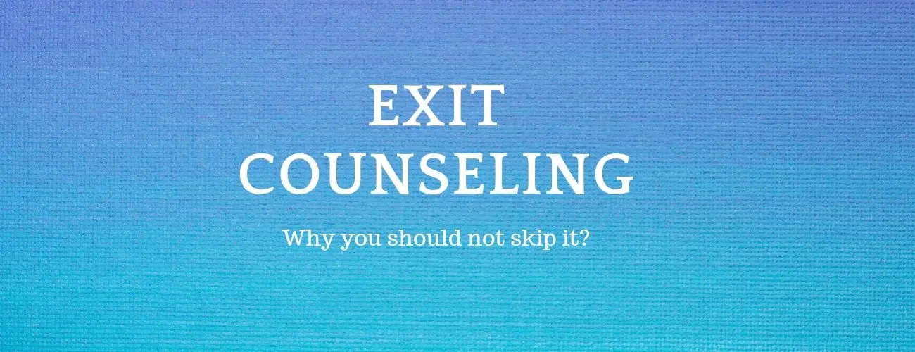 Exit Counseling