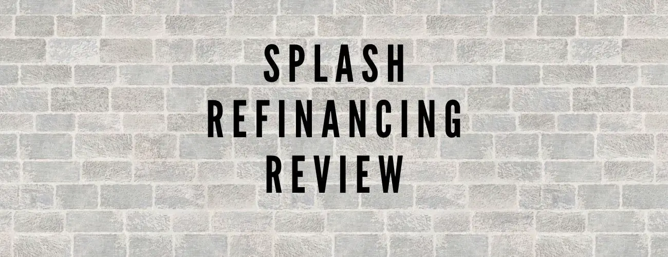 Splash Financial Refinancing Review