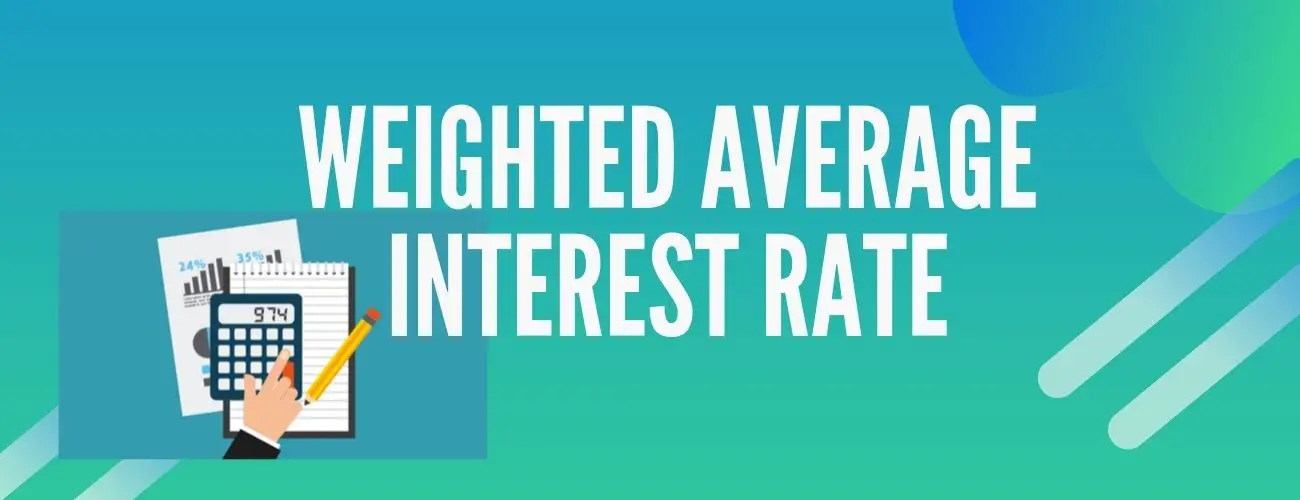 Weighted Average Interest Rate
