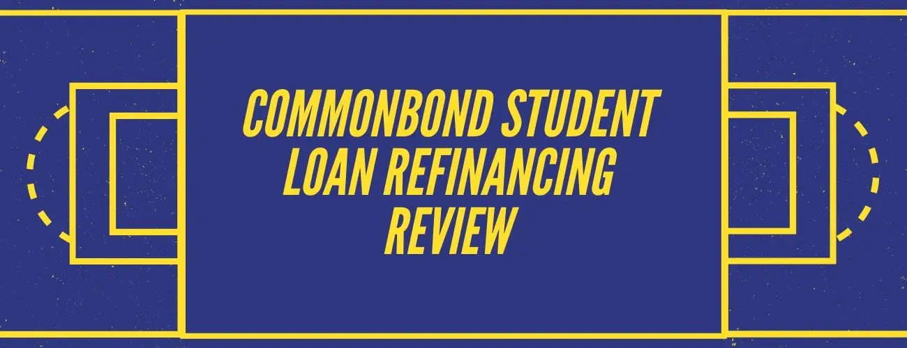 CommonBond Student Loan Refinance: Everything You Need To Know CommonBond Student Loan Refinance: Everything You Need To Know