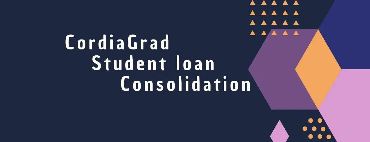CordiaGrad Student Loan Consolidation Review