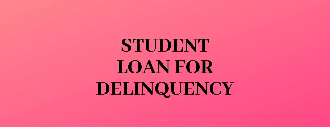 Student Loan Delinquency