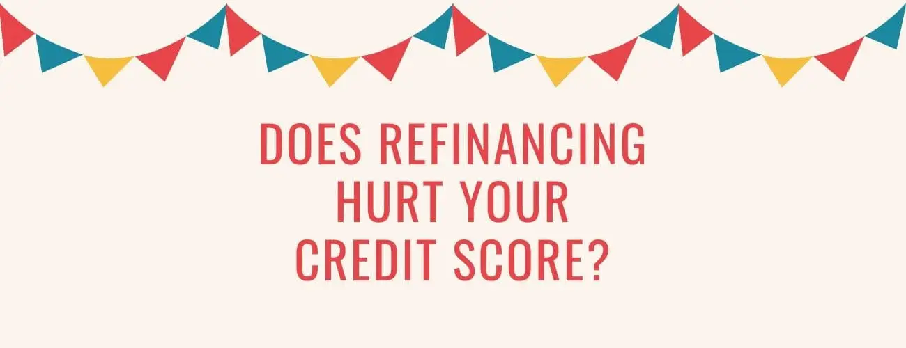 Does Refinancing Student Loans Hurt Your Credit Score?