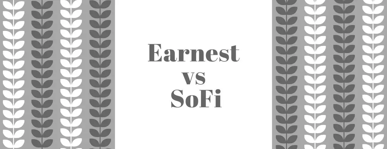 Earnest vs SoFi: Compare before choosing