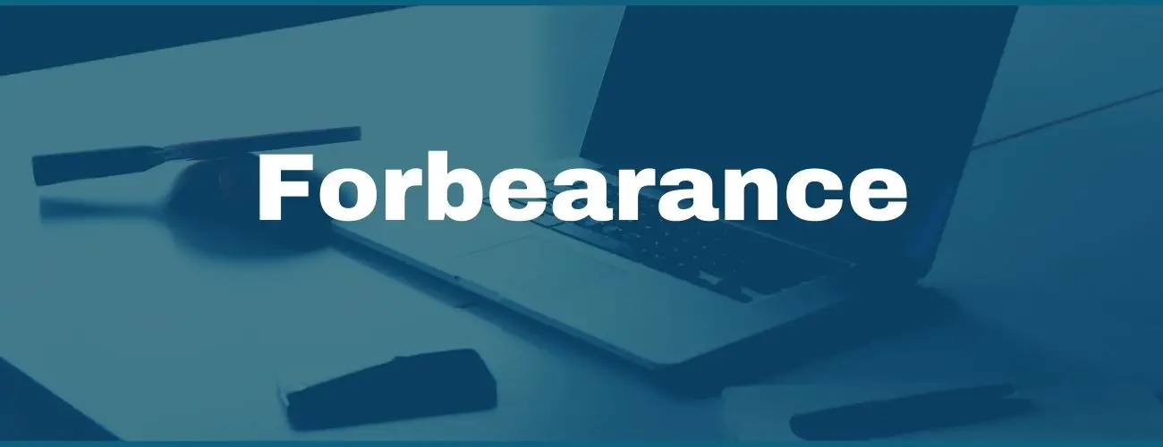 Student Loan Forbearance - All You Need To Know