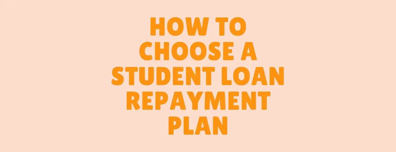 How to Choose the Best Repayment Plan How to Choose the Best Repayment Plan