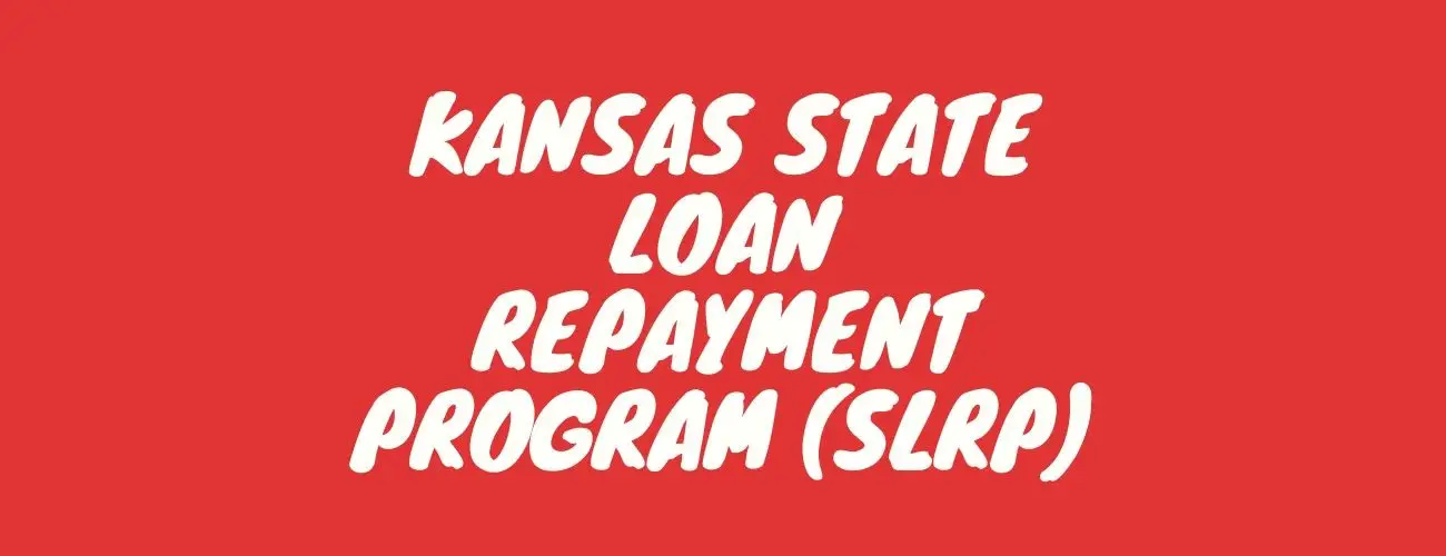 Kansas State Loan Repayment Program