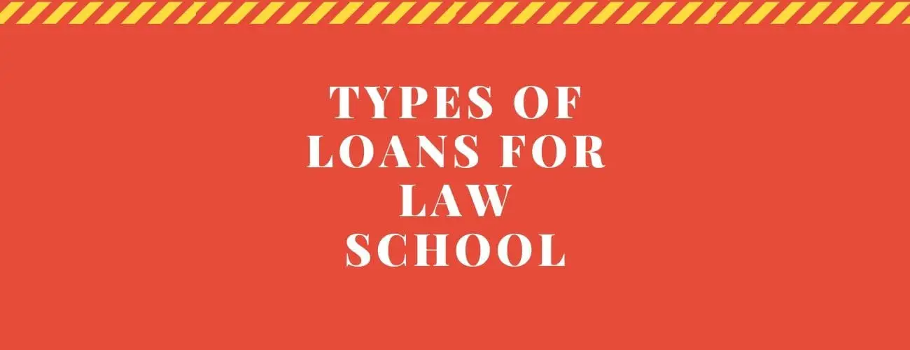 Types of Loans for Law School - Choose the right option