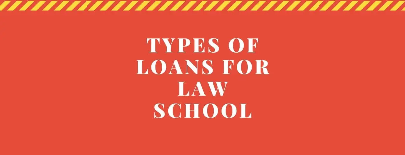 Types Of Loans For Law School Choose The Right Option Types Of Loans For Law School Choose The Right Option