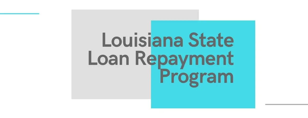 Louisiana State Loan Repayment Program