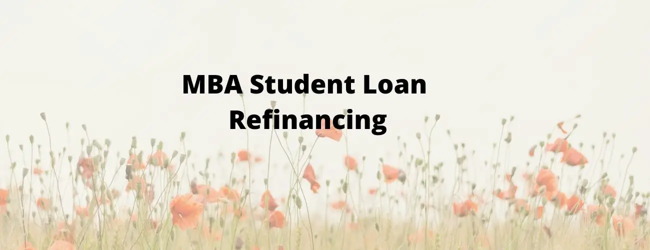 MBA Student Loan Refinancing
