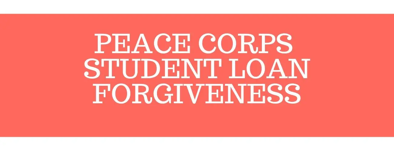 Peace Corps Student Loan Forgiveness