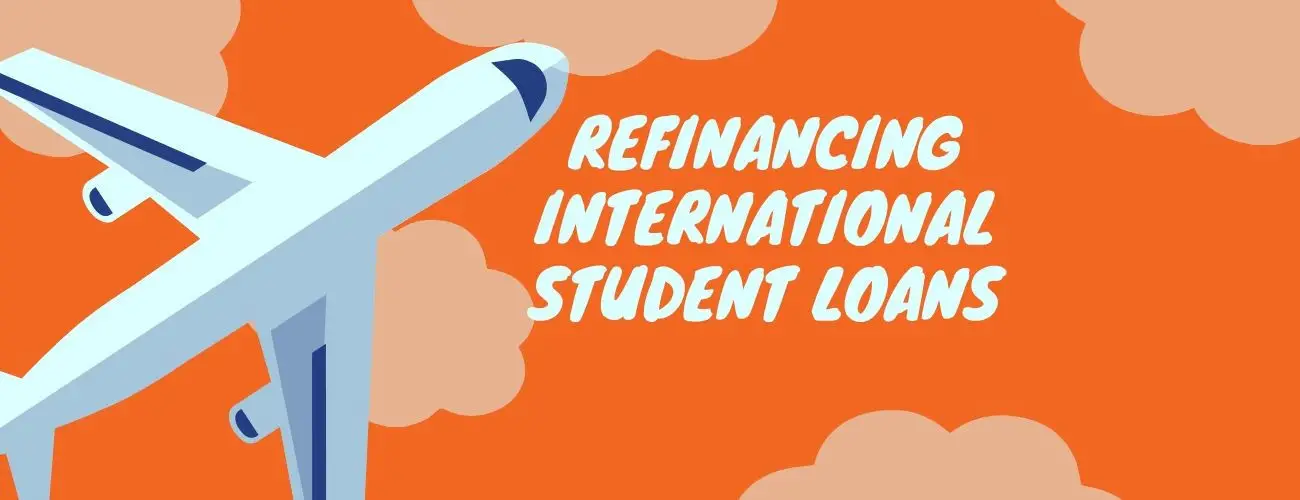 Refinancing International Student Loans