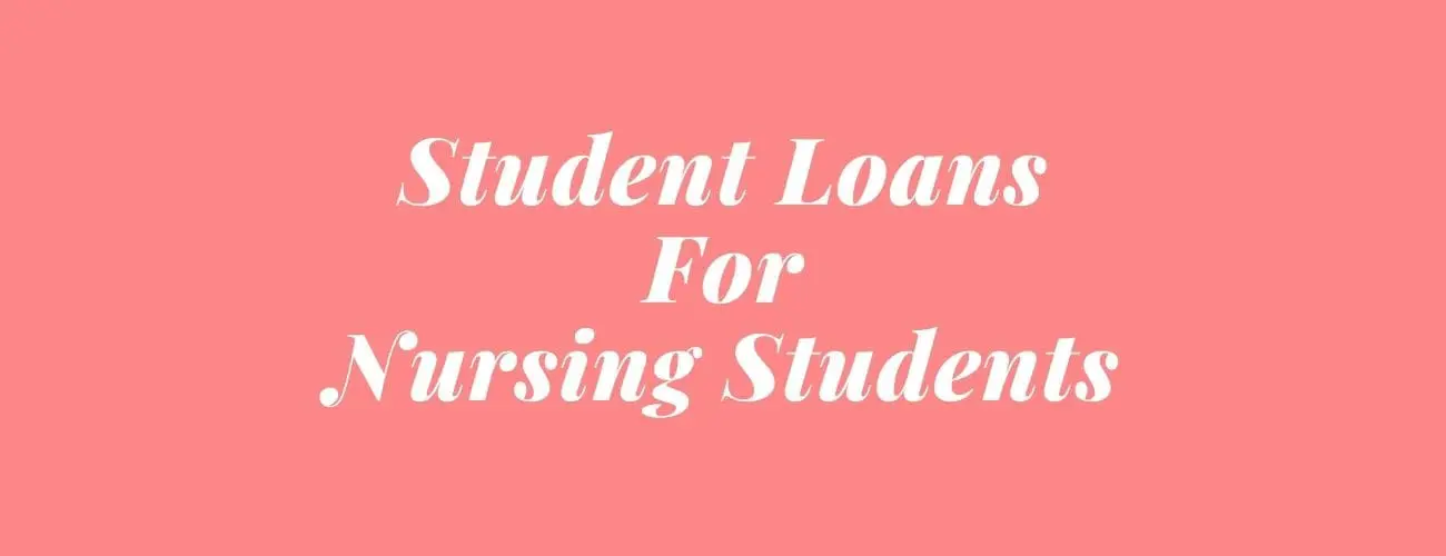 Nursing Students Loans: Private Loans & Nursing Student Loans With Bad Credit